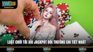 luật chơi Tài Xỉu Jackpot